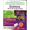 Fascicule de documents et d'activités scientifiques SVT - 1 Bac Sc Exp - 1 Semestre - Al Mostakbal