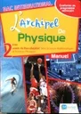 L'archipel de physique 2ème Bac SC/M - SC/PC