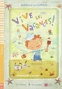 Vive Les Vacances! ( Lectures ELI poussins )