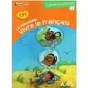 LE NOUVEAU VIVRE LE FRANÇAIS CE1 - CAHIER 2