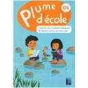 Plume d'école GS - cahier de mathématiques et découverte du monde ( éd 2025)