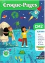 PACK CROQUE-PAGES CM2 - MANUEL ÉLÈVE + CAHIER D'EXERCICES  +FICHIER D'ORAL+ALBUM : 25 CONTES DES SAGESSES DU MONDE  (ÉDITION 2025)