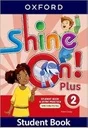 Shine On! Plus Level 2 Student Book + Workbook
