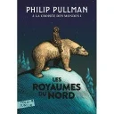 A la croisée des mondes Tome 1 - Les royaumes du Nord