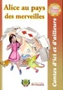 Alice au pays des merveilles (Contes d'ici et d'ailleurs)