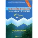 Mathématique Appliquées a l'économie 2éme Bac science économie - Collection La Méthode