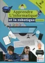 Apprendre L'Informatique et La Robotique au primaire - Niveau 2