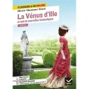La Vénus d'Ille et autres nouvelles fantastiques Classiques & Cie Collège