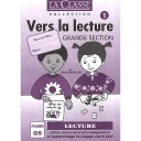 Vers la lecture Grande Section  - 2 volumes