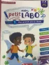 Mon petit Labo 3-4 ans PS : Projets : 1 et 2 (Mon premier jour à l'école - Le monde des petits)