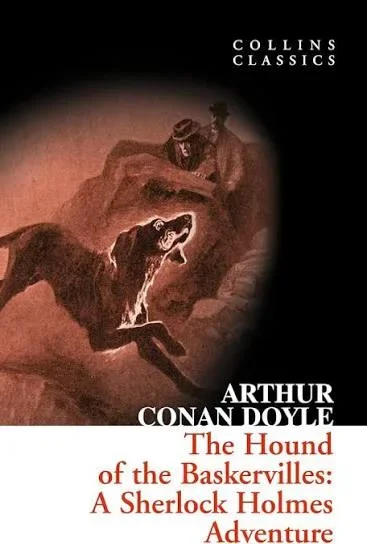The Hound of the Baskervilles: A Sherlock Holmes Adventure (Collins Classics)
