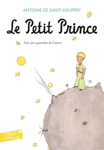 LE PETIT PRINCE " ANTOIANE DE SAINT-EXUPERY "