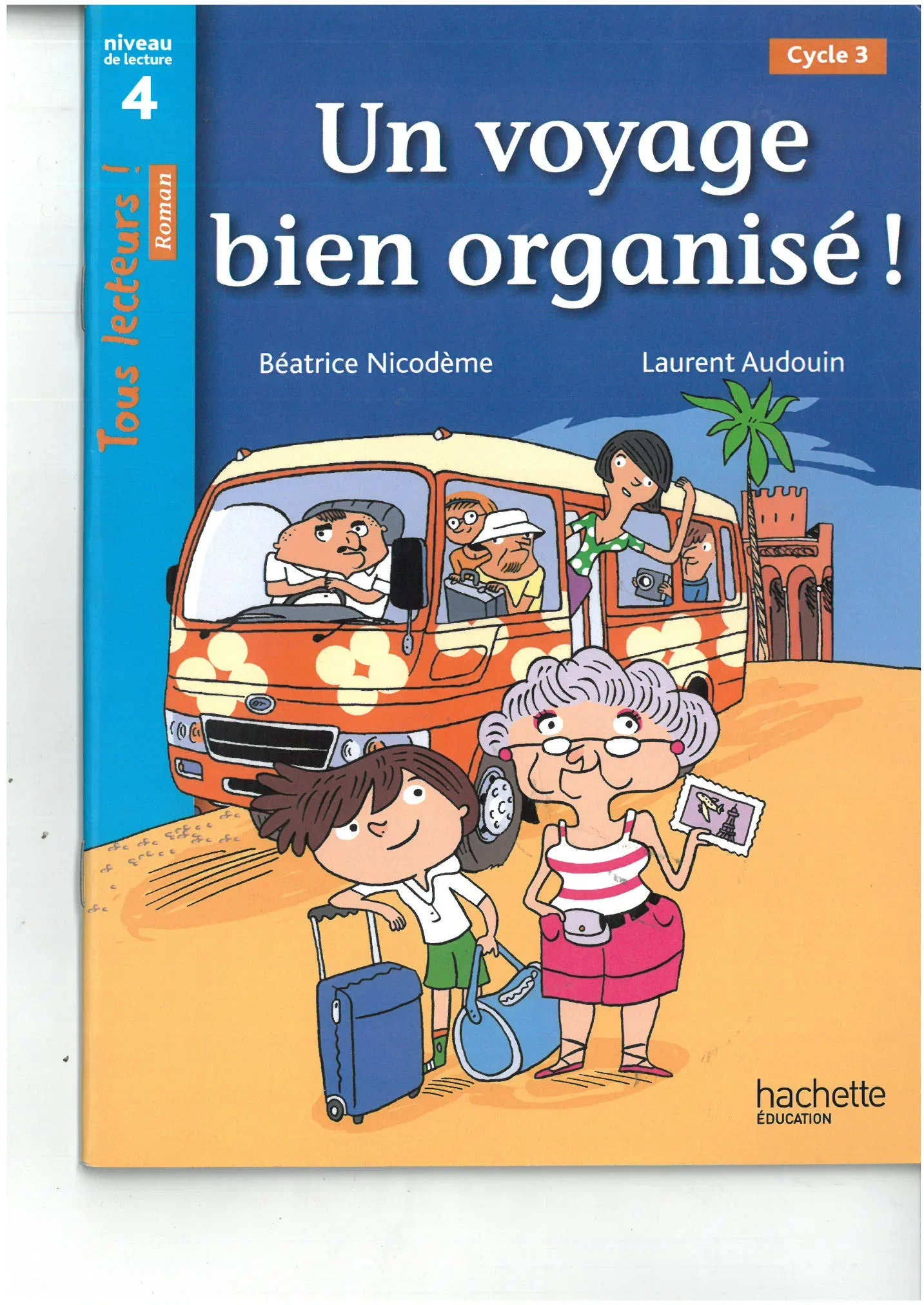 UN VOYAGE BIEN ORGANISE