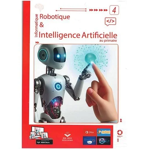 Informatique : Robotique & Intelligence Artificielle au Primaire - Niveau 4
