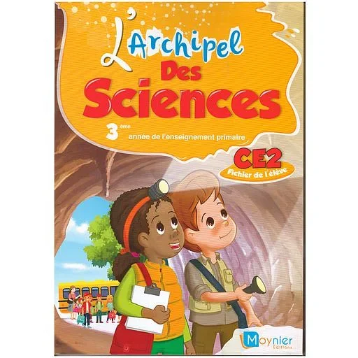 L'archipel des sciences CE2 - Fichier de l'élève éd 2021