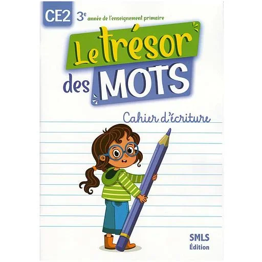 Le trésor des mots CE2 Cahier d'ecriture - NE 2022