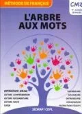 L’ARBRE AUX MOTS CM2 METHODE DE FRANCAIS
