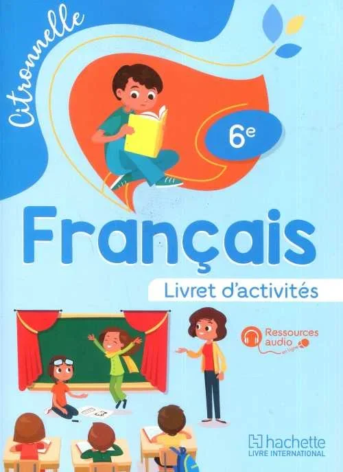 Citronnelle Français 6e - Livret d'activités
