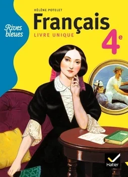 RIVES BLEUES : français ; livre unique ; 3e ; manuel de l'élève