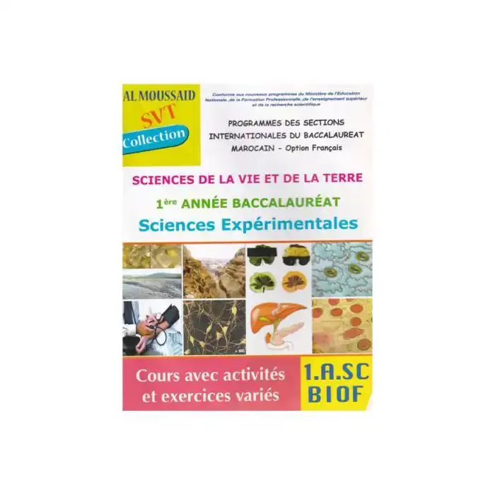 Al Moussaïd SVT 1ère Bac International - Sc. Expérimental - Manuel de l'élèvel